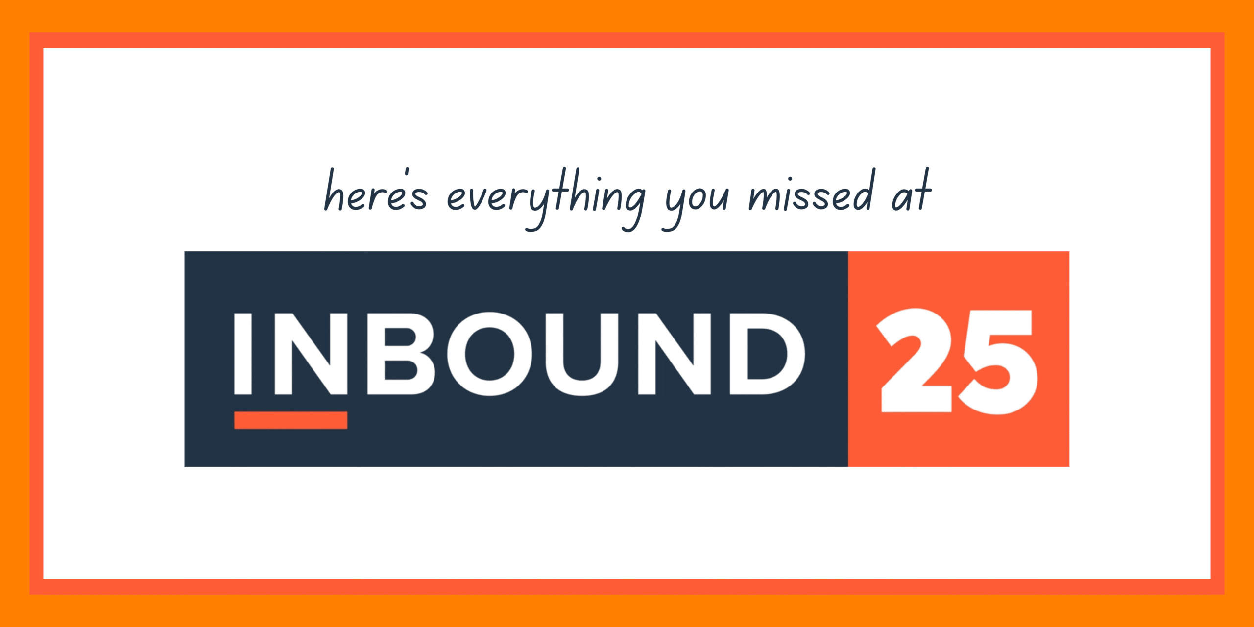 Missed INBOUND? Here are some of the newest HubSpot updates