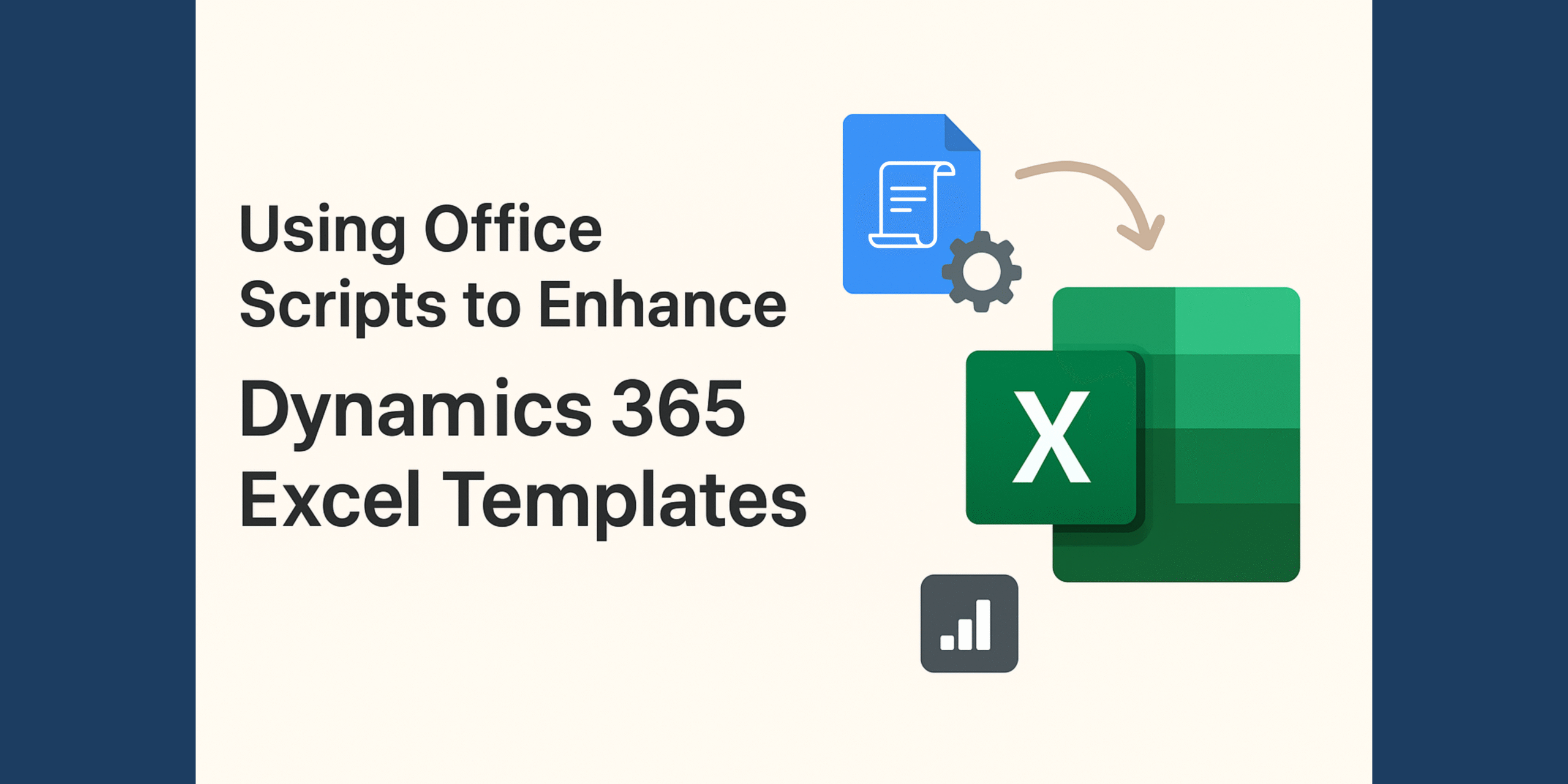 Using Office Scripts to Enhance Dynamics 365 Excel Templates