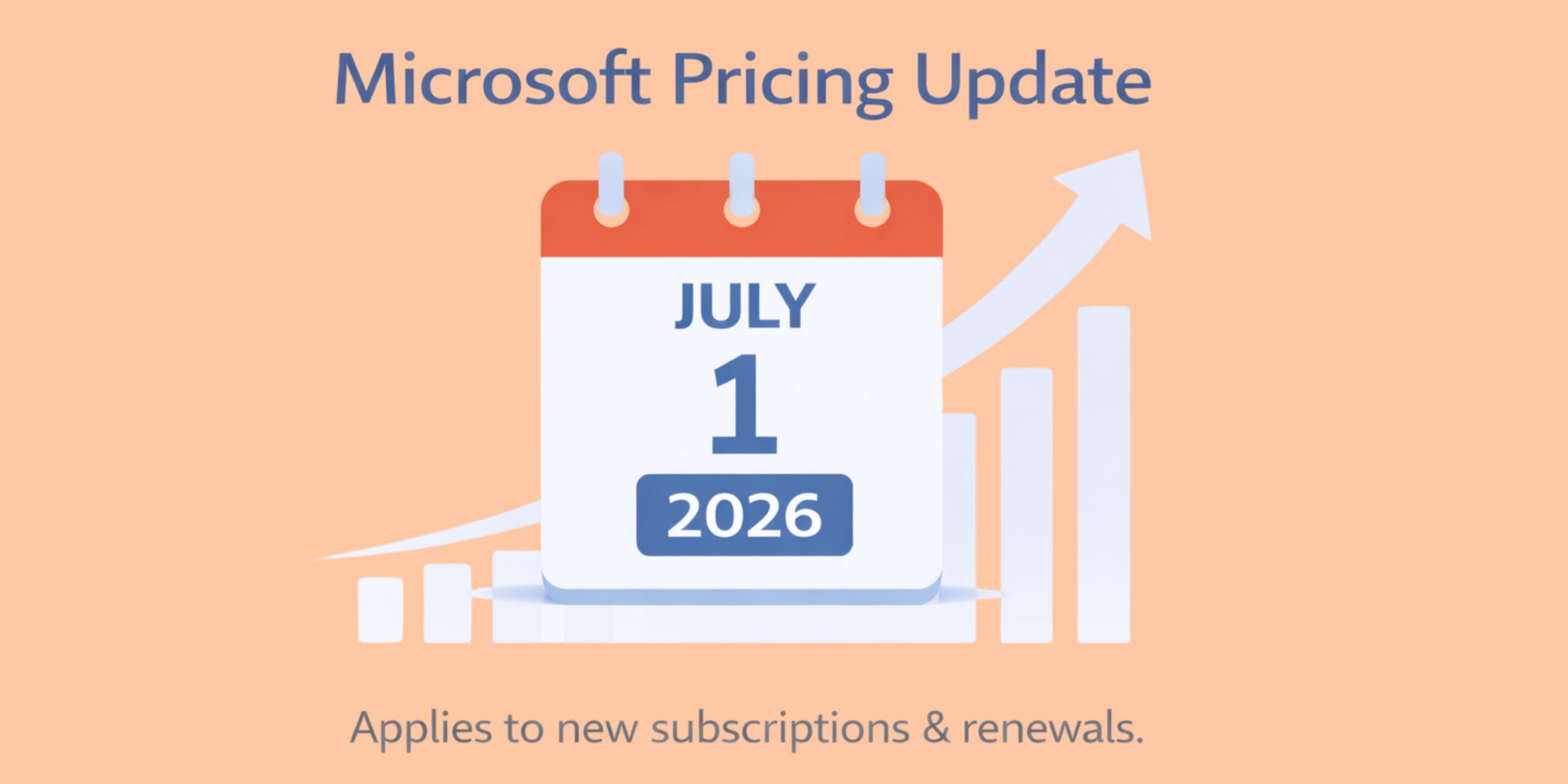 Microsoft Subscription Price Increases Coming July 1, 2026: What You Need to Know