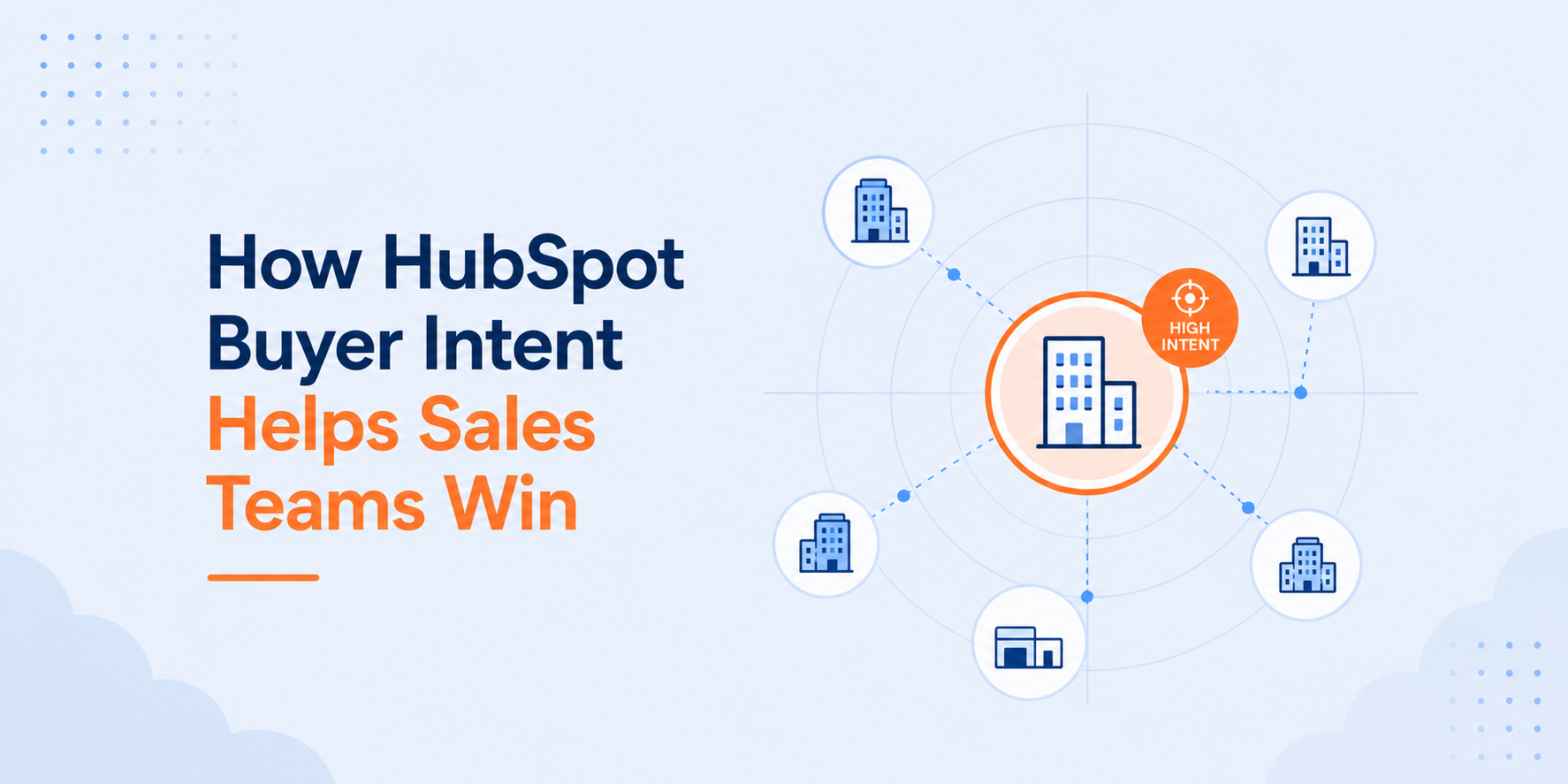 How HubSpot Buyer Intent Solves Sales Teams’ Biggest Challenges