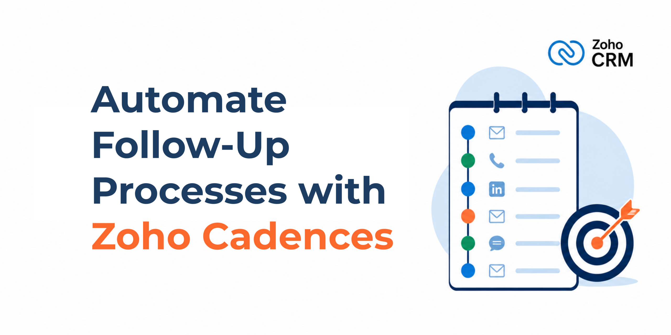 Using Zoho Cadences to Automate Sales Follow-Ups